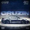 Cruzin (feat. Benny Jamz) - Single album lyrics, reviews, download