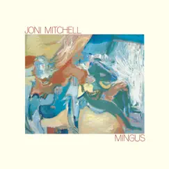 Mingus by Joni Mitchell album reviews, ratings, credits