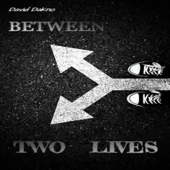 Between two lives Song Lyrics