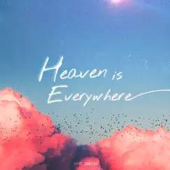 Heaven Is Everywhere Song Lyrics