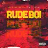 Rude Boi (feat. Big Preme) - Single album lyrics, reviews, download