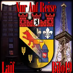 Nur auf Reise - Single by Bilo19 & Laif album reviews, ratings, credits