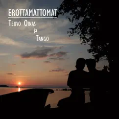 Erottamattomat Teuvo Oinas ja Tango by Teuvo Oinas album reviews, ratings, credits