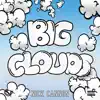 Big Clouds - Single album lyrics, reviews, download