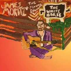 Live at the White Horse in Austin, Texas by James Moritz album reviews, ratings, credits