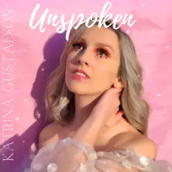 Unspoken by Katrina Gustafson album reviews, ratings, credits