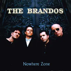 Nowhere Zone by The Brandos album reviews, ratings, credits