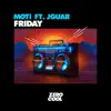 Friday (feat. JGUAR) - Single album lyrics, reviews, download