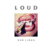 Loud - Single album lyrics, reviews, download
