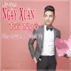 Liên Khúc Ngày Xuân Tái Ngộ (feat. Quynh Vy) - Single album lyrics, reviews, download