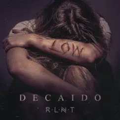 Decaído - Single by Relent album reviews, ratings, credits