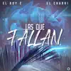 Las Que Fallan (feat. El Boys C) - Single album lyrics, reviews, download
