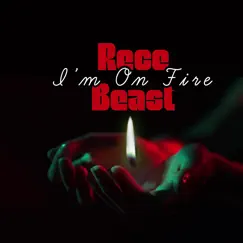 I'm on Fire - Single by Rece Beast album reviews, ratings, credits