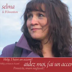 Aidez moi, j'ai un accent ! by Selma & B Invention album reviews, ratings, credits