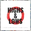Highs & Lows (feat. Kaimikaze Kai & G-Lloyd) - Single album lyrics, reviews, download