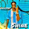 Shine - Single album lyrics, reviews, download