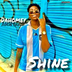 Shine - Single by Dahomey & Agon Beats album reviews, ratings, credits