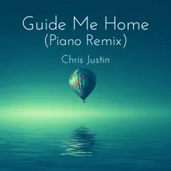 Guide Me Home (Piano Remix) Song Lyrics