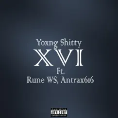 XVI (feat. Antrax616 & Rune WS) Song Lyrics