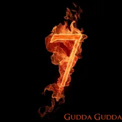 7 Slugs by Gudda Gudda album reviews, ratings, credits