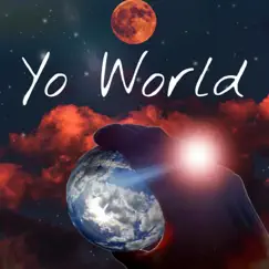 Yo World Song Lyrics