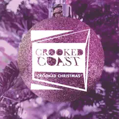 Crooked Christmas - Single by Crooked Coast album reviews, ratings, credits