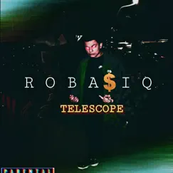Telescope (feat. Banbwoi !) - Single by Roba$iq album reviews, ratings, credits