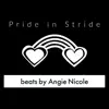 Pride in Stride - Single album lyrics, reviews, download