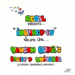 Vaughn Bode's Stripp'd Universe (A Cartoon Soundtrack Imagining) by Regal album reviews, ratings, credits