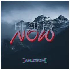 Hear Me Now - Single by Ahlstrom album reviews, ratings, credits