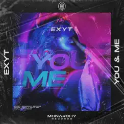 You & Me - Single by EXYT album reviews, ratings, credits