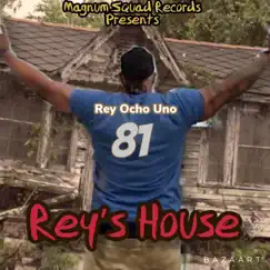 Rey's House (Instrumental) - Single by REY Ocho UNO album reviews, ratings, credits