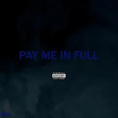 Pay Me In Full Song Lyrics