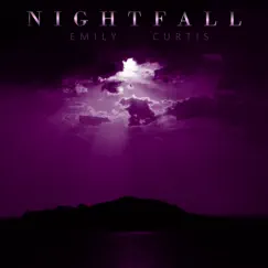 Nightfall - Single by Emily Curtis album reviews, ratings, credits