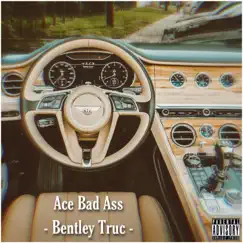 Bentley Truc - Single by RealWattsBaby album reviews, ratings, credits