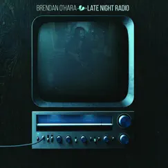 Late Night Radio by Brendan O'Hara album reviews, ratings, credits