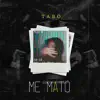 Me Mató - Single album lyrics, reviews, download