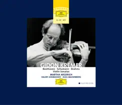 Beethoven - Schumann - Brahms: Violin Sonatas by Gidon Kremer & Martha Argerich album reviews, ratings, credits