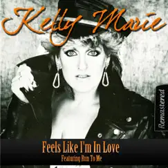 Feels Like I'm in Love - Single by Kelly Marie album reviews, ratings, credits