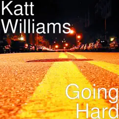 Going Hard - Single by Katt Williams album reviews, ratings, credits