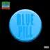Blue Pill (feat. Travis Scott) - Single album cover