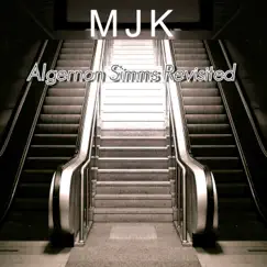 Algernon Simms Revisited by MJK album reviews, ratings, credits