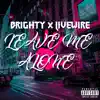 Leave Me Alone (feat. LiveWire) - Single album lyrics, reviews, download