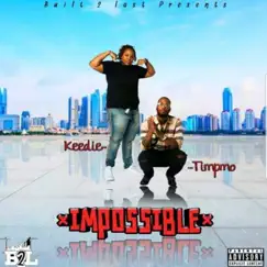 Impossible - Single (feat. Keedie) - Single by Timpmo album reviews, ratings, credits