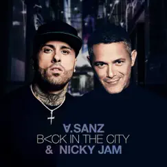 Back In The City - Single by Alejandro Sanz & Nicky Jam album reviews, ratings, credits