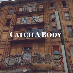 Catch a Body - Single by CharliSouL album reviews, ratings, credits