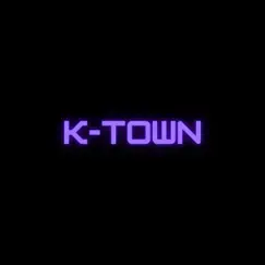 K-Town Song Lyrics
