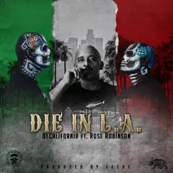 Die in L.A (feat. Rose Robinson) Song Lyrics