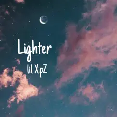 Lighter - Single by Lil XipZ album reviews, ratings, credits