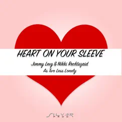 Heart on Your Sleeve Song Lyrics